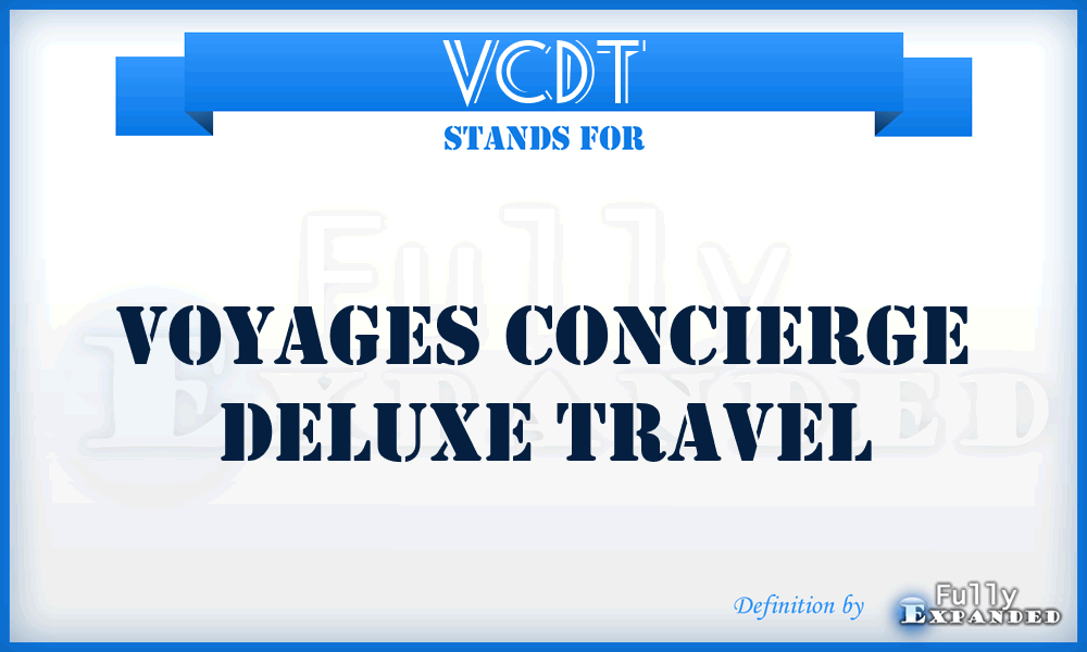 VCDT - Voyages Concierge Deluxe Travel