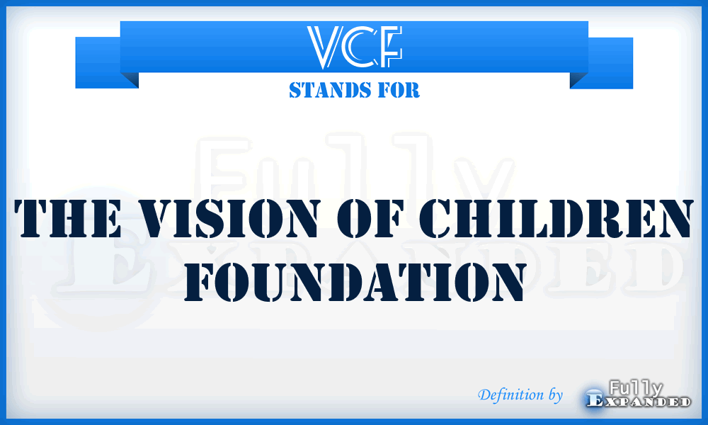 VCF - The Vision of Children Foundation