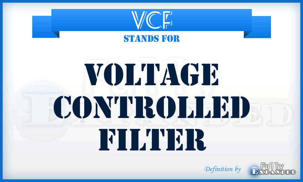 VCF - Voltage Controlled Filter