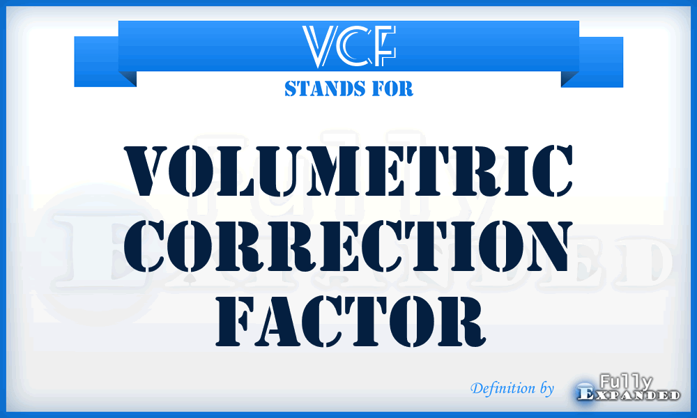 VCF - Volumetric Correction Factor