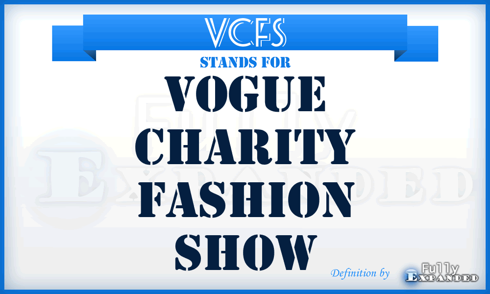 VCFS - Vogue Charity Fashion Show