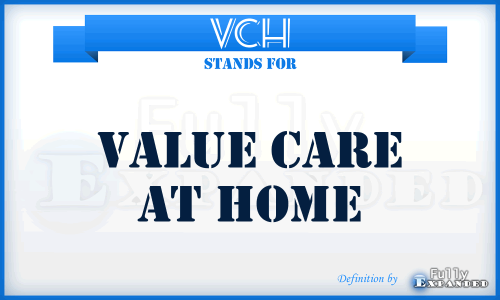 VCH - Value Care at Home