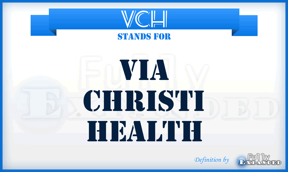 VCH - Via Christi Health