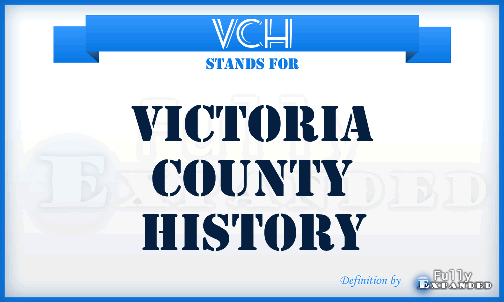 VCH - Victoria County History