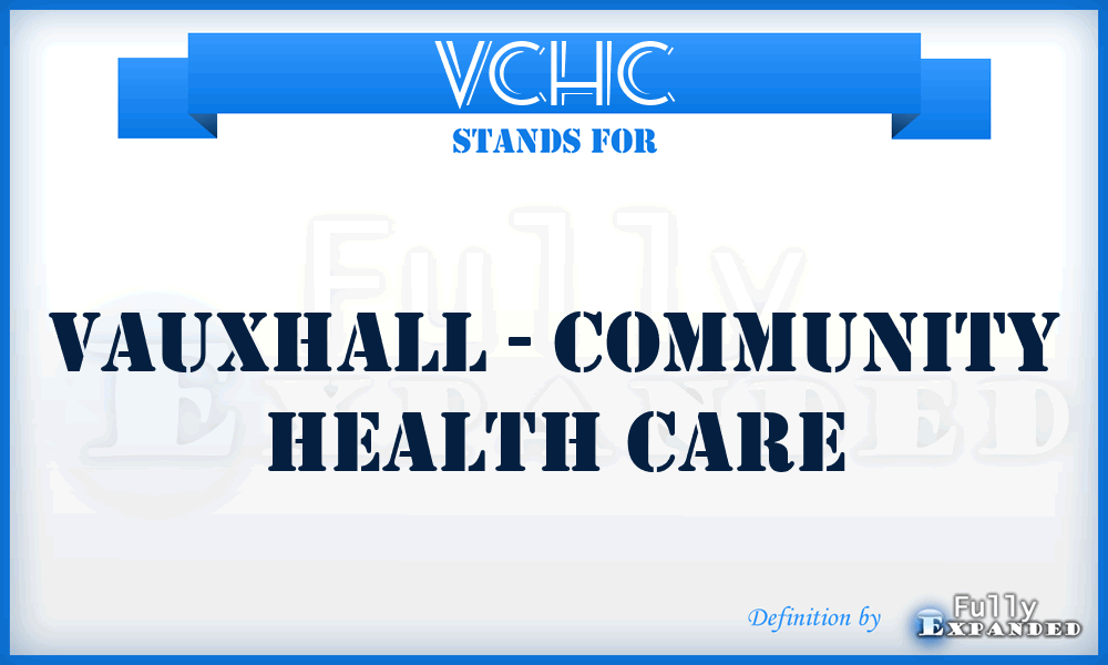 VCHC - Vauxhall - Community Health Care