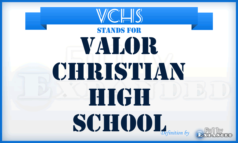 VCHS - Valor Christian High School