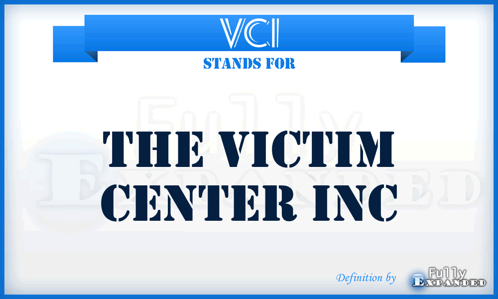 VCI - The Victim Center Inc