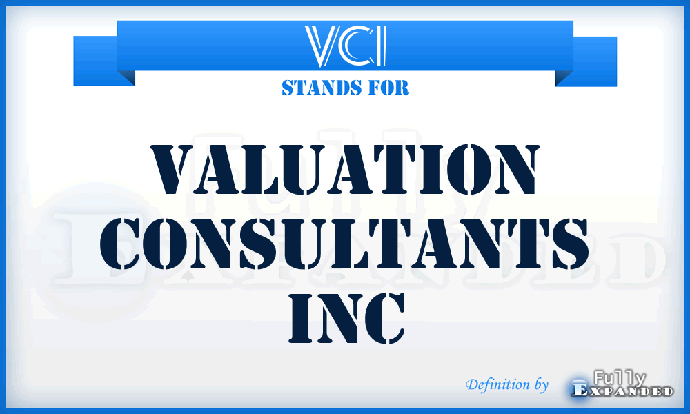 VCI - Valuation Consultants Inc