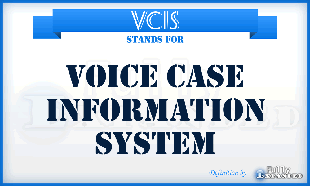 VCIS - Voice Case Information System