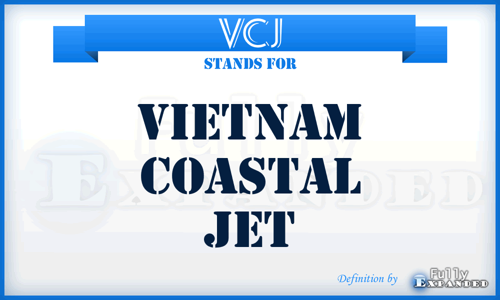 VCJ - Vietnam Coastal Jet