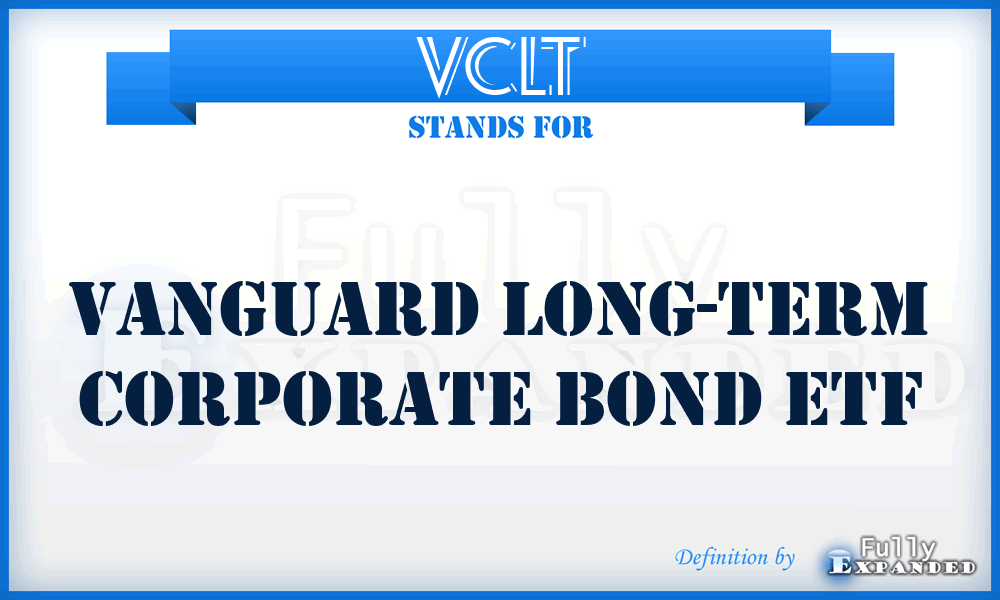 VCLT - Vanguard Long-Term Corporate Bond ETF