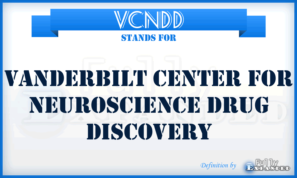 VCNDD - Vanderbilt Center for Neuroscience Drug Discovery