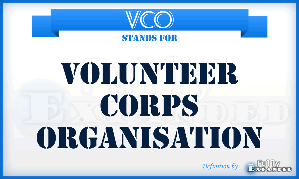 VCO - Volunteer Corps Organisation