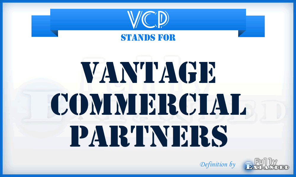 VCP - Vantage Commercial Partners