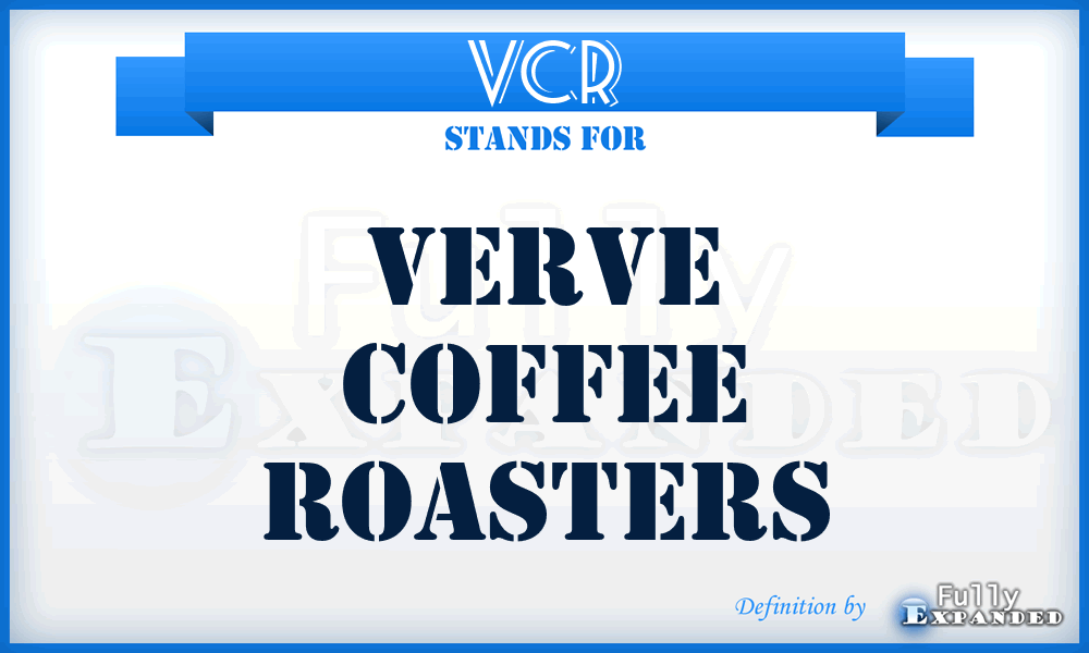 VCR - Verve Coffee Roasters