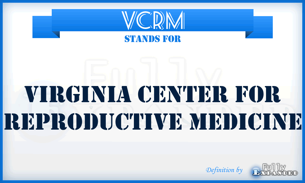 VCRM - Virginia Center for Reproductive Medicine