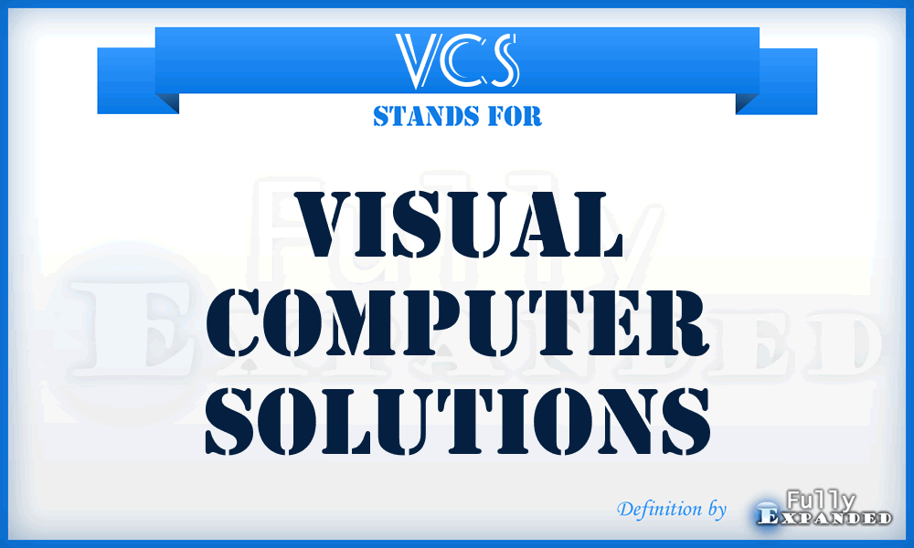 VCS - Visual Computer Solutions