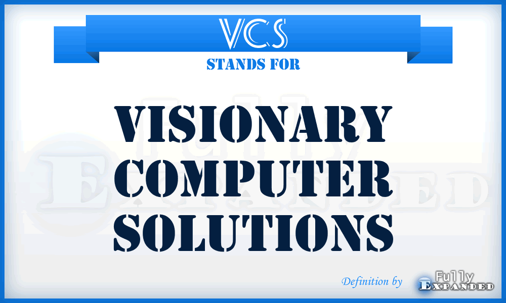 VCS - Visionary Computer Solutions