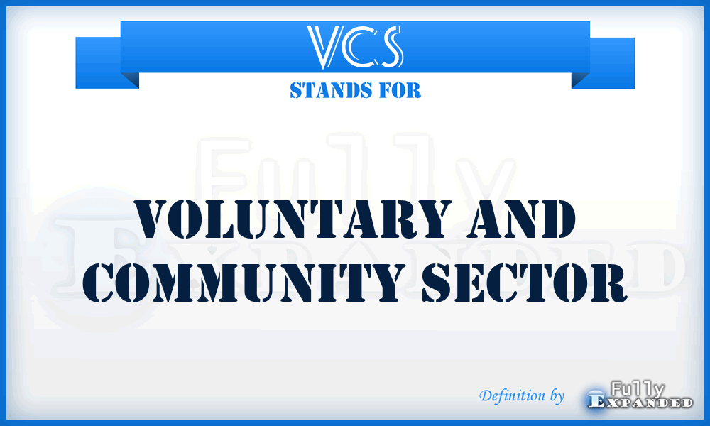 VCS - Voluntary and Community Sector