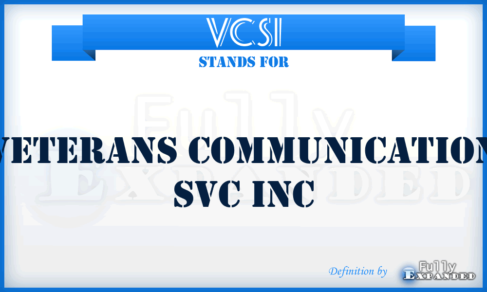 VCSI - Veterans Communication Svc Inc