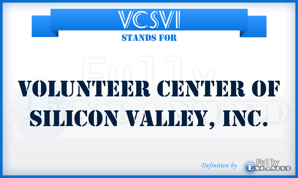 VCSVI - Volunteer Center of Silicon Valley, Inc.