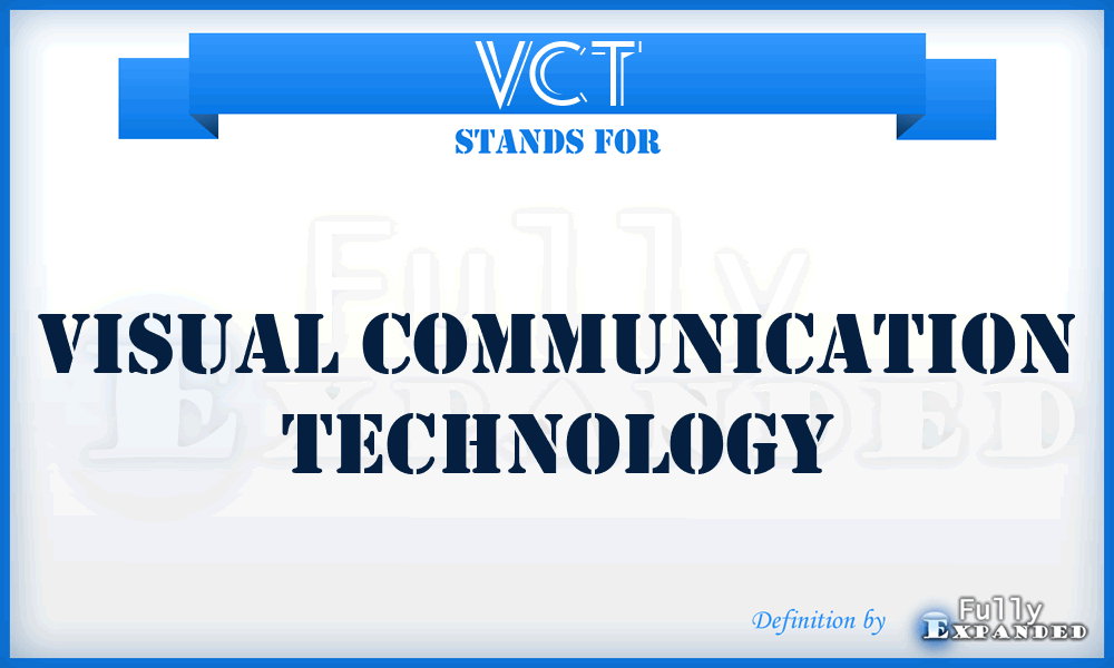 VCT - Visual Communication Technology