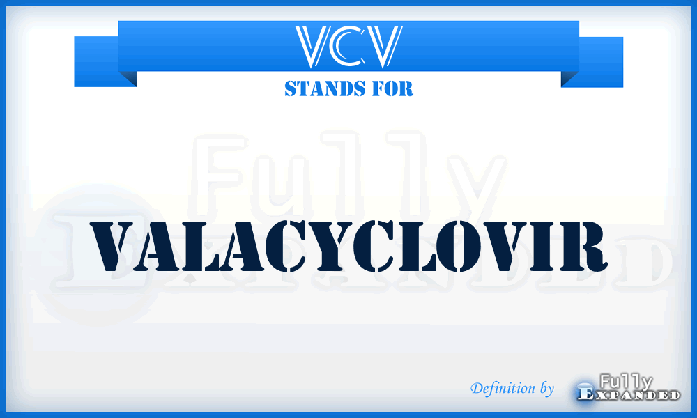 VCV - Valacyclovir