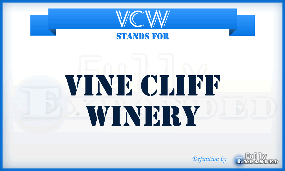 VCW - Vine Cliff Winery