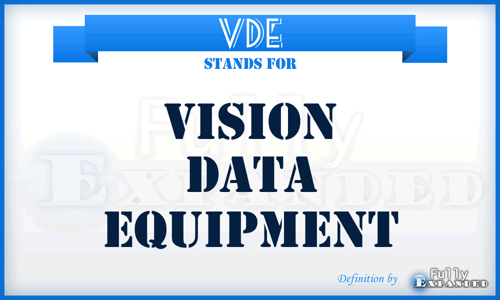VDE - Vision Data Equipment