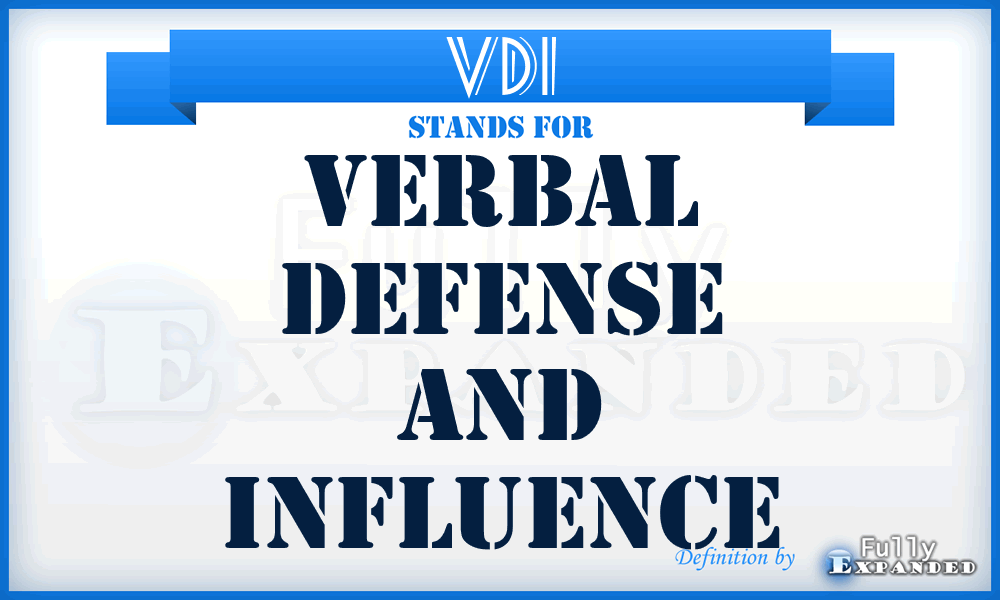 VDI - Verbal Defense and Influence