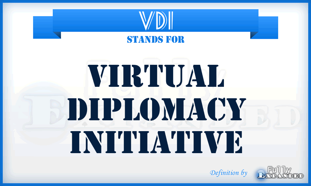 VDI - Virtual Diplomacy Initiative