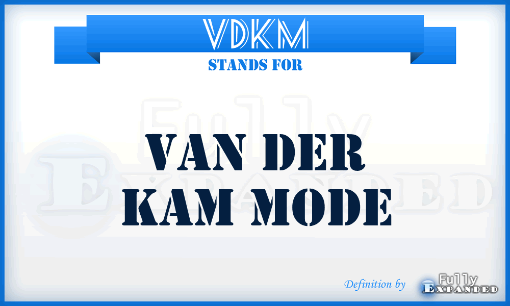 VDKM - Van Der Kam Mode