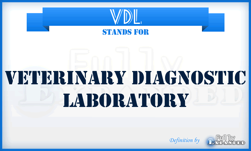 VDL - Veterinary Diagnostic Laboratory