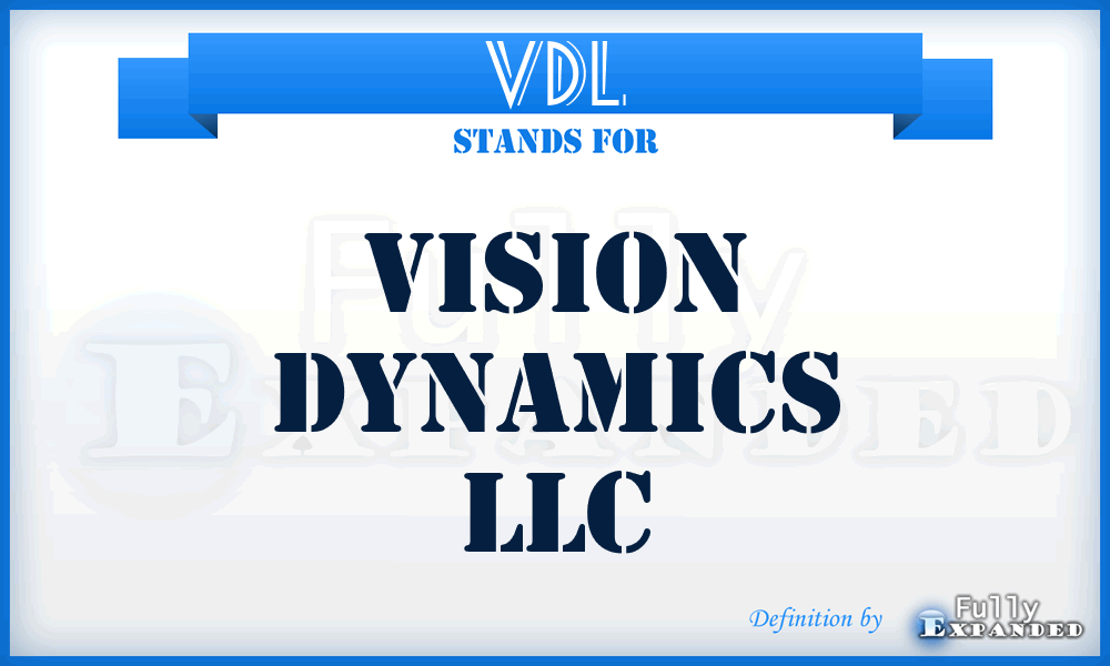 VDL - Vision Dynamics LLC