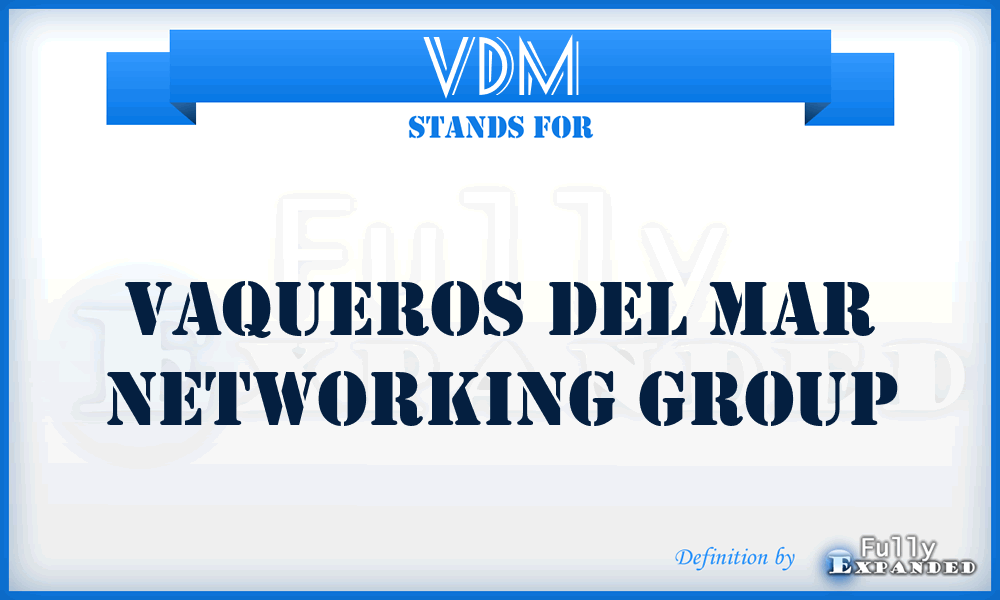 VDM - Vaqueros Del Mar Networking Group