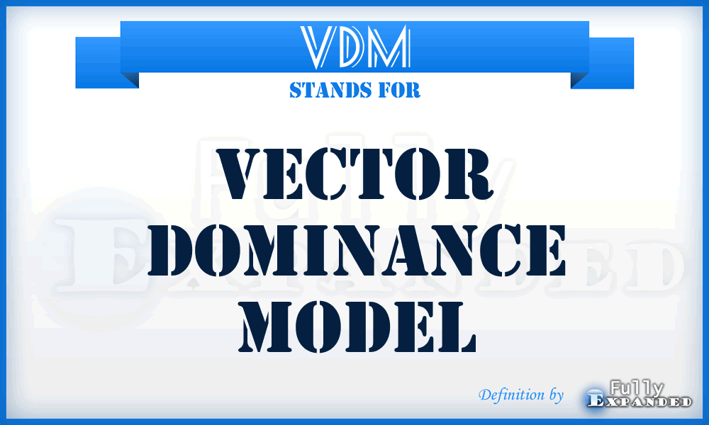 VDM - Vector Dominance Model