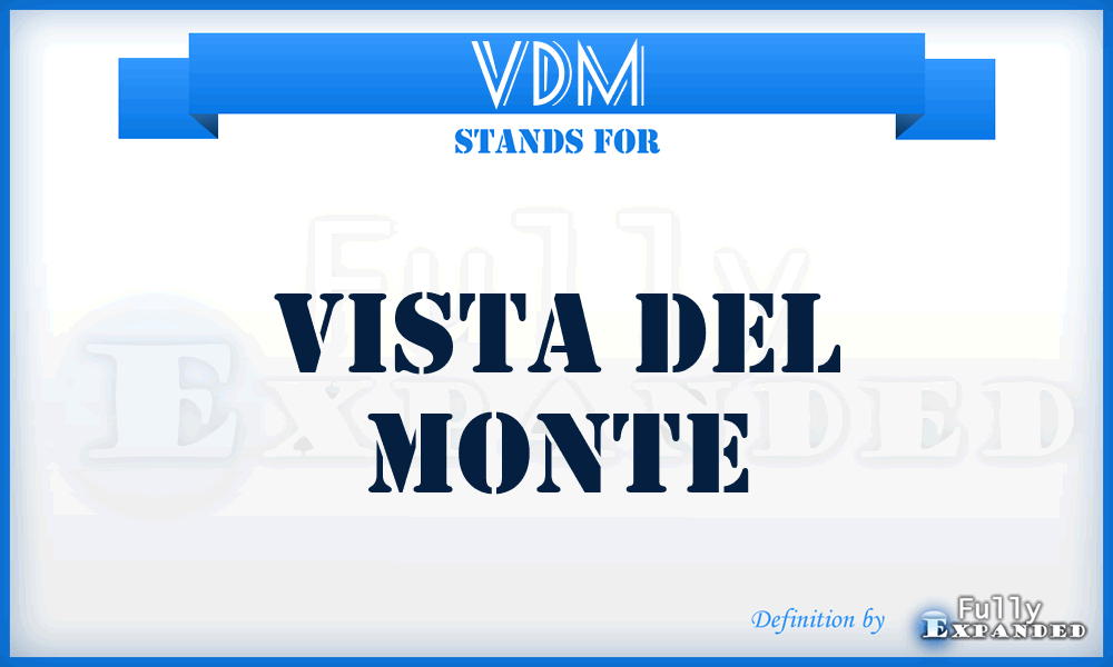 VDM - Vista Del Monte