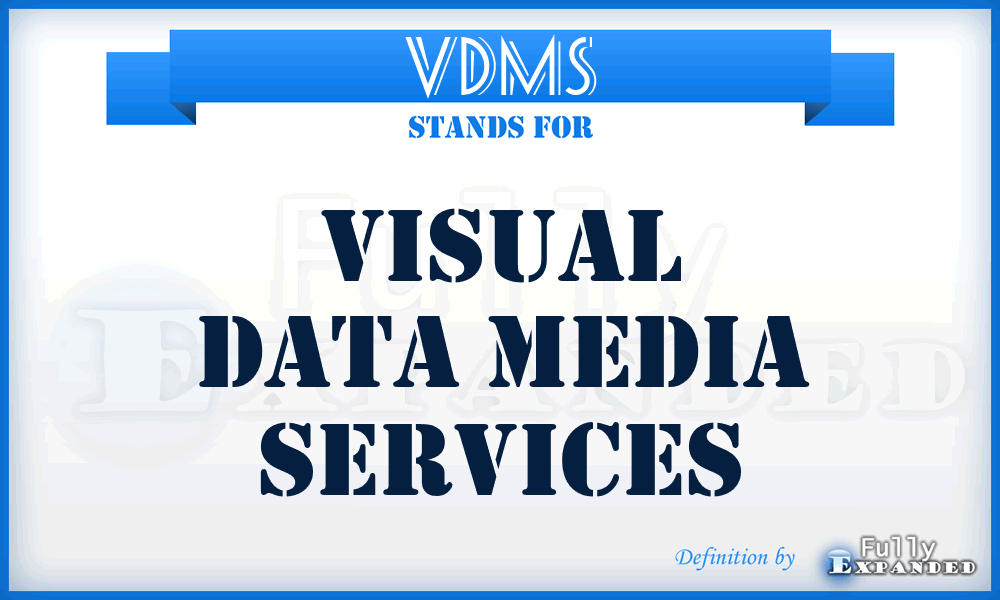 VDMS - Visual Data Media Services