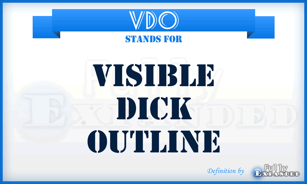 VDO - Visible Dick Outline