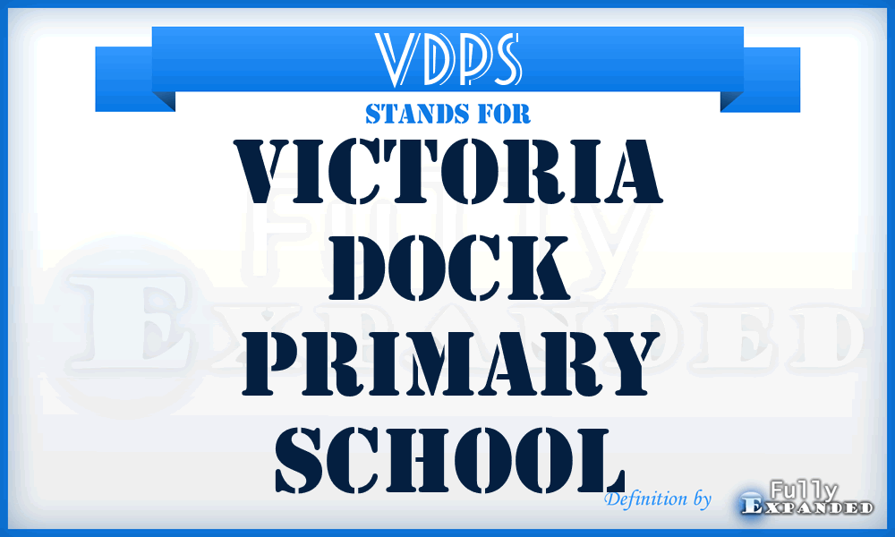 VDPS - Victoria Dock Primary School