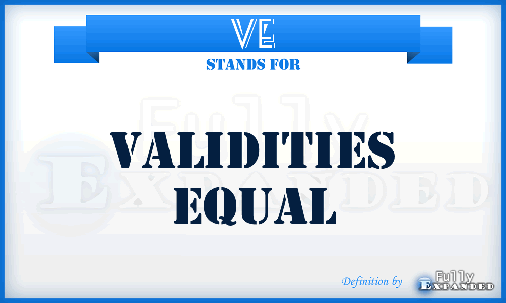 VE - Validities Equal