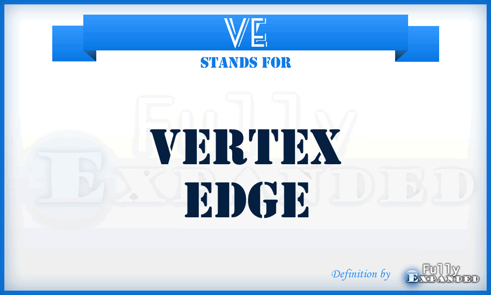 VE - Vertex Edge