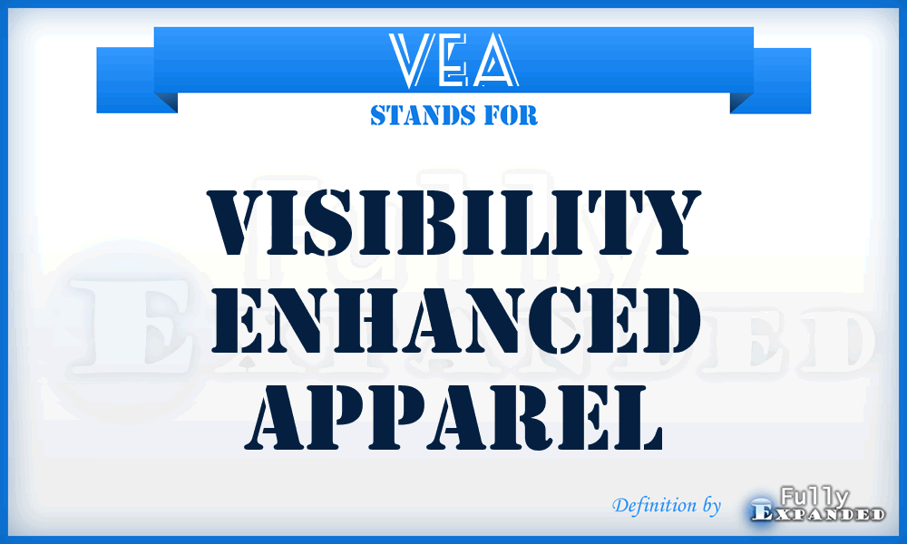 VEA - Visibility Enhanced Apparel