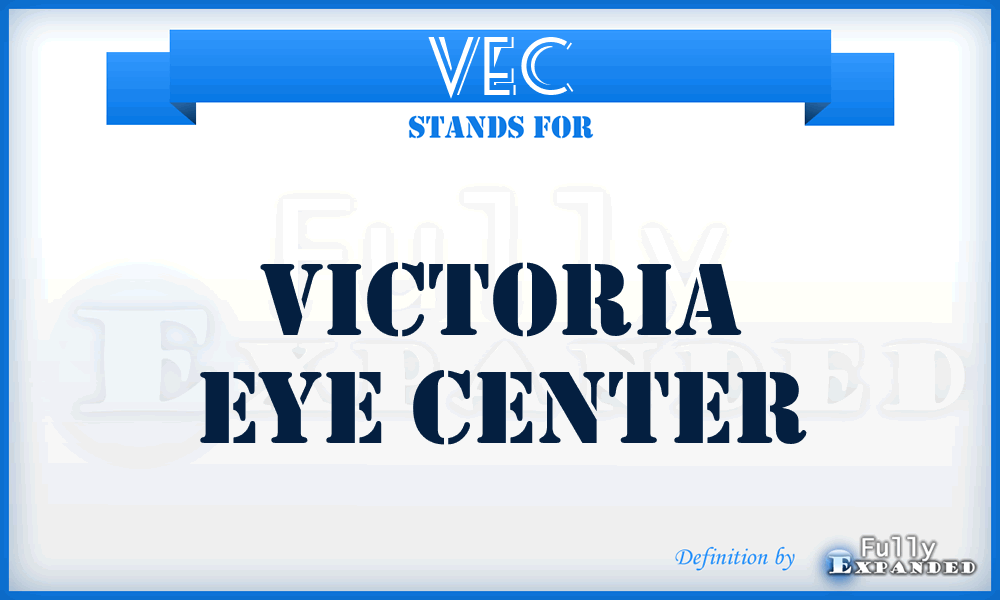 VEC - Victoria Eye Center