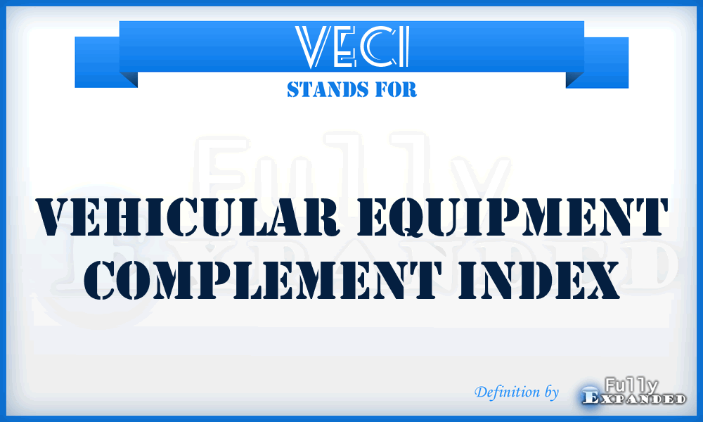 VECI - vehicular equipment complement index