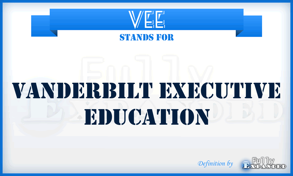 VEE - Vanderbilt Executive Education