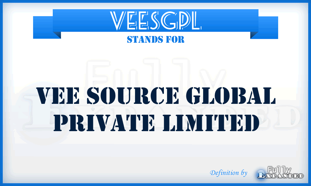 VEESGPL - VEE Source Global Private Limited