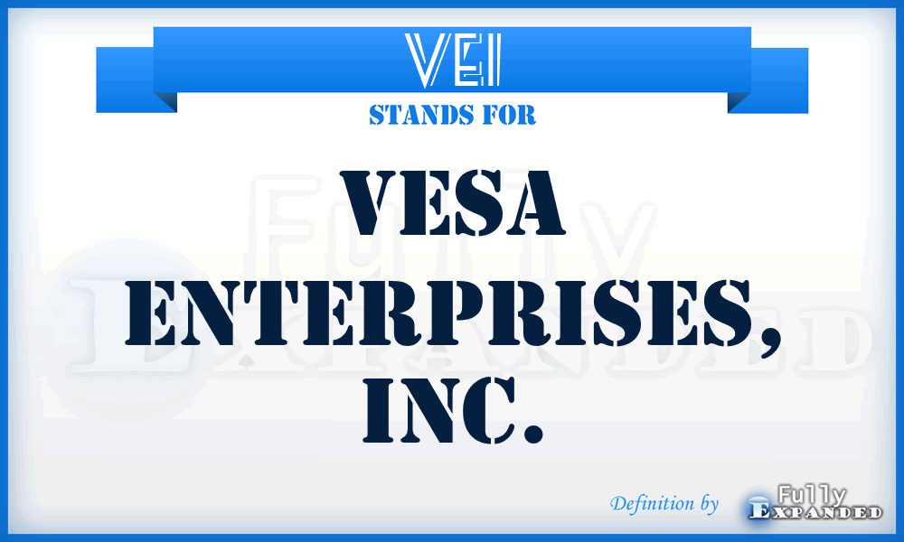 VEI - VESA Enterprises, Inc.