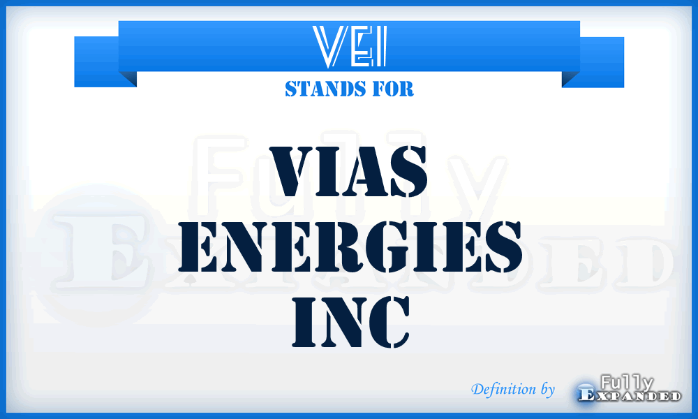 VEI - Vias Energies Inc