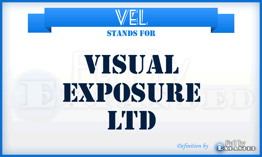 VEL - Visual Exposure Ltd